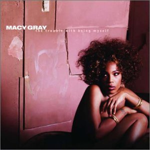 Macy Gray/Trouble With Being Myself のCDジャケット