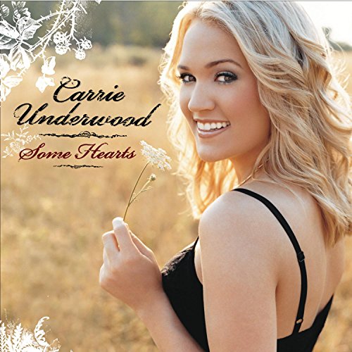 Carrie Underwood/Some Hearts のCDジャケット