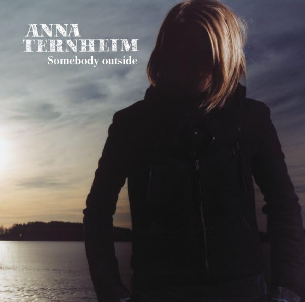 Anna Ternheim/Somebody Outside のCDジャケット