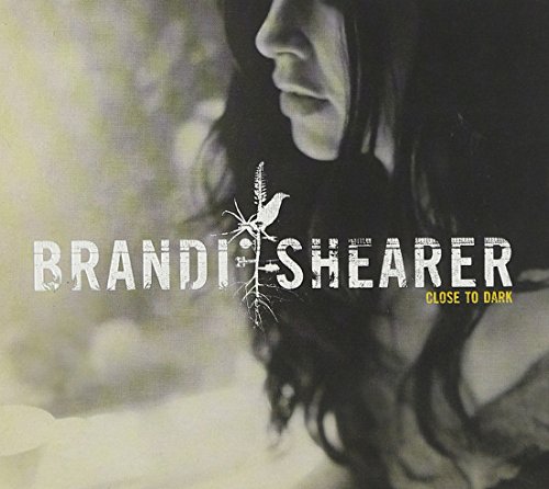 Brandi Shearer/Close to Dark のCDジャケット