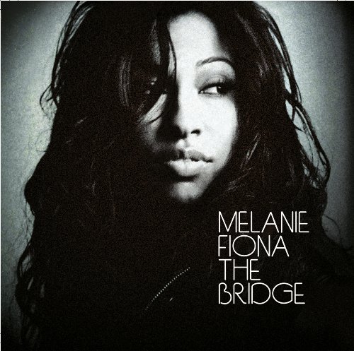 Melanie Fiona/Bridge のCDジャケット