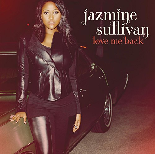 Jazmine Sullivan/Love Me Back のCDジャケット