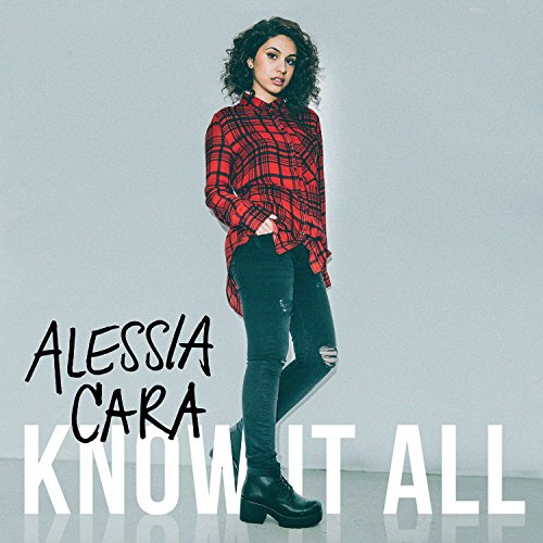 Alessia Cara/Know It All のCDジャケット
